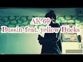 #Bussin#AK69#YellowBucks 2020.8.7 Bussin(feat. Yellow Bucks) AK-69  歌ってみました!