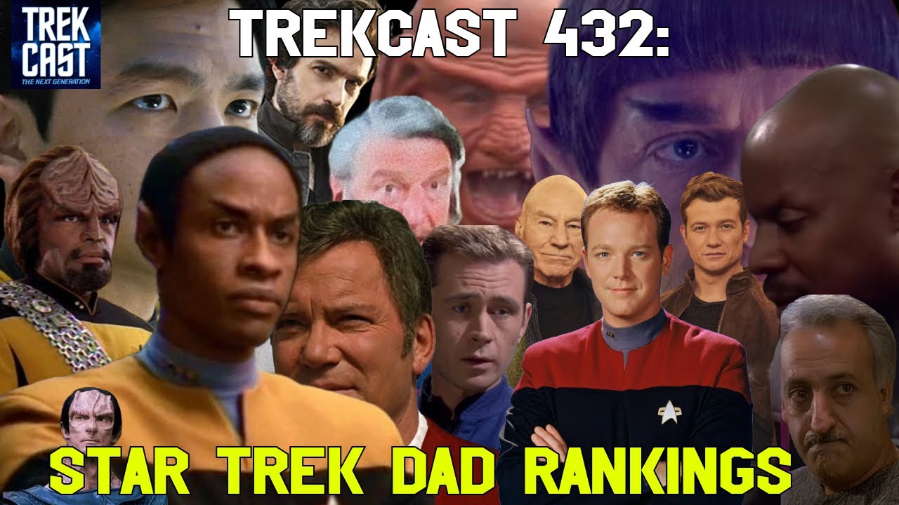 Trekcast 432: Star Trek Dad Rankings
