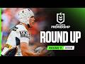 NRL Highlights | NRL 2026 | Round Up | Round 11