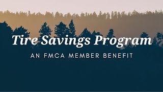 FMCA Tire Savings Program by FMCA: Enhancing the RV Lifestyle 379 views 1 year ago 2 minutes, 2 seconds
