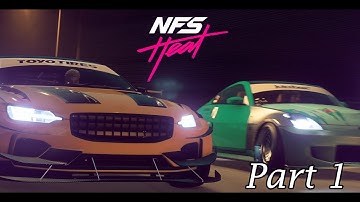 Need For Speed Heat - Part 1- Intro & Make A Name