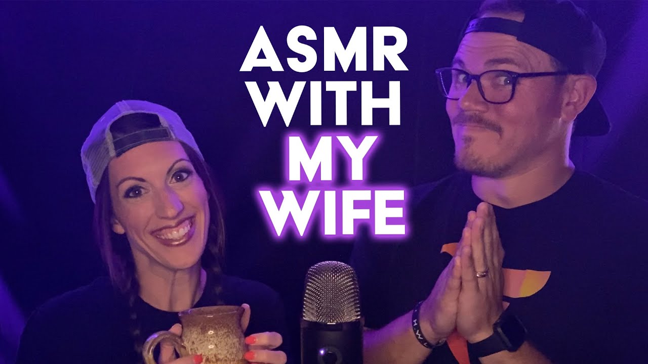 My Wife Tries ASMR...