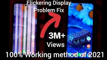 Fix Screen Flickering Display Issue in any android phone