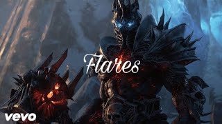 World Of WarCraft // Flares [GMV]