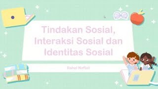 Tindakan Sosial, Interaksi sosial dan identitas sosial | Sosiologi kelas X | Kurikulum Merdeka