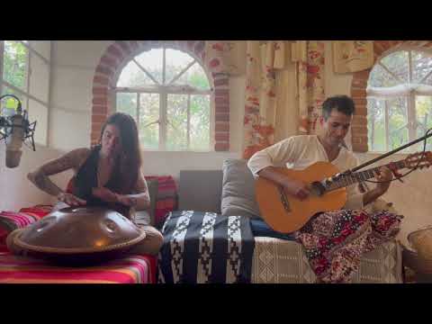 IMA NAZCA & IVÁN FLORES - Hand Pan & Classic Guitar - Vibes for a New Beginning