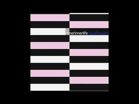 innerinnerlife - no safeguard