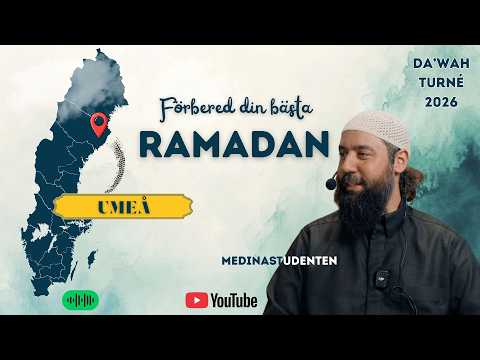 Ramadan: Din chans att förändras! | Dawah-turnén 2026