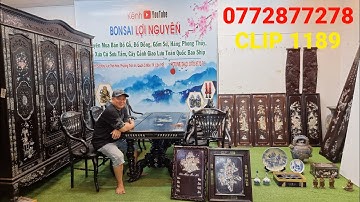 Clip 1189 (4/1/2022) Bộ Bàn 9 Món Chân Rồng Cẩn Ốc Đẹp, Tranh Gỗ, Đồ Gỗ Trưng Bày, Đồ Xưa, Đồ Cổ ltk