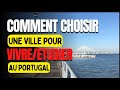 Comment choisir une ville pour vivretudier au portugal 