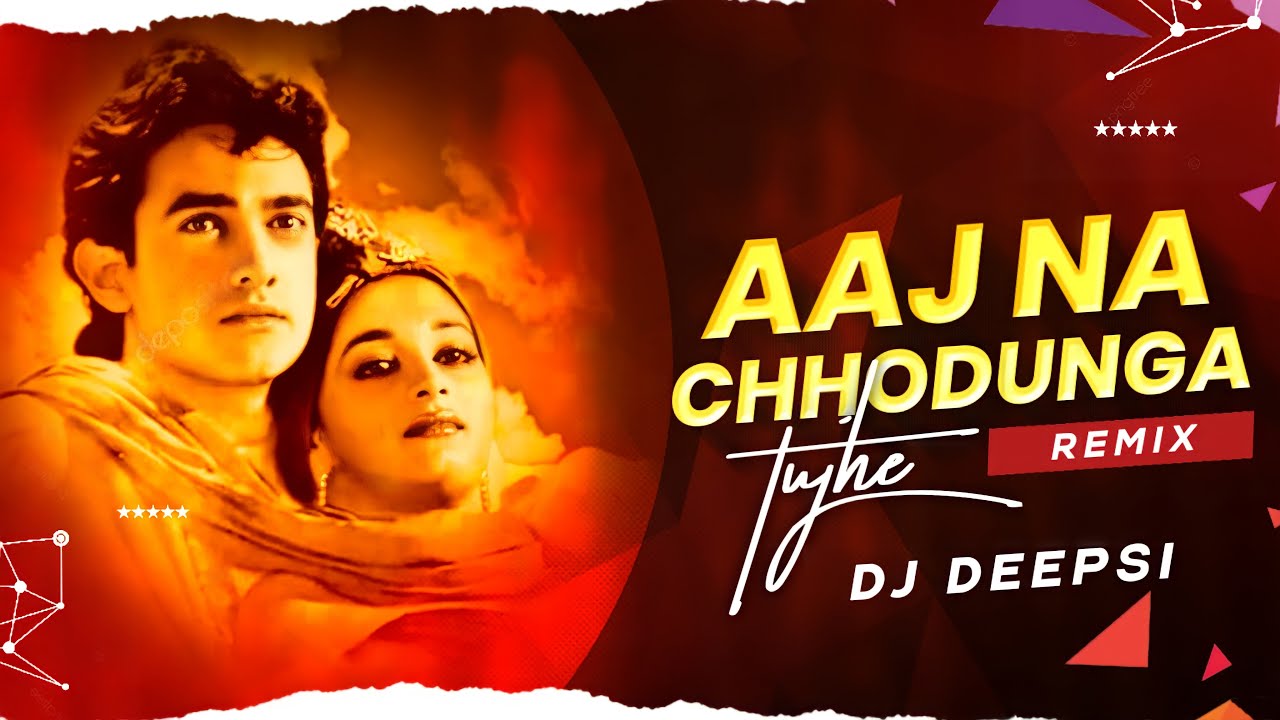 Aaj Na Chhodunga Tujhe Dum Duma Dum Remix   Dj Deepsi  Amir Khan  Madhuri Dixit