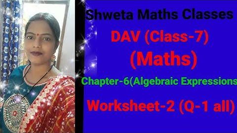 DAV Class-7 (Maths) Chapter-6 worksheet -2 Chapter-6(Algebraic Expressions)