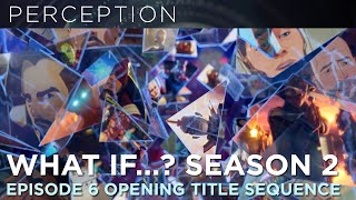 Official Marvel Studios’ What If…? Season 2 Episode 6 Opening Title Sequence