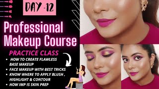 DAY 12 |ONLINE MAKEUP COURSE| FLAWLESS BASE TUTORIAL | Complete SELF Makeup Course | ektaguptamua