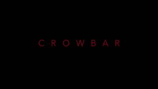 CROWBAR (trailer) 2019