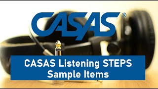 CASAS Listening STEPS Sample Items