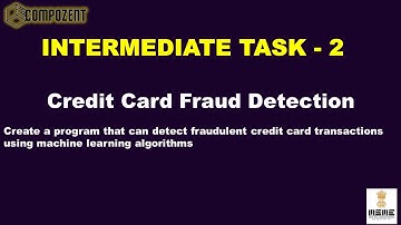 Compozent-Pinaki-Credit-Card-Fraud-Detection-Intermediate-Task-2