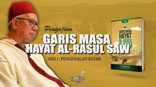 Kitab Garis Masa Hayat Al-Rasul SAW Siri 1: Pengenalan Kitab