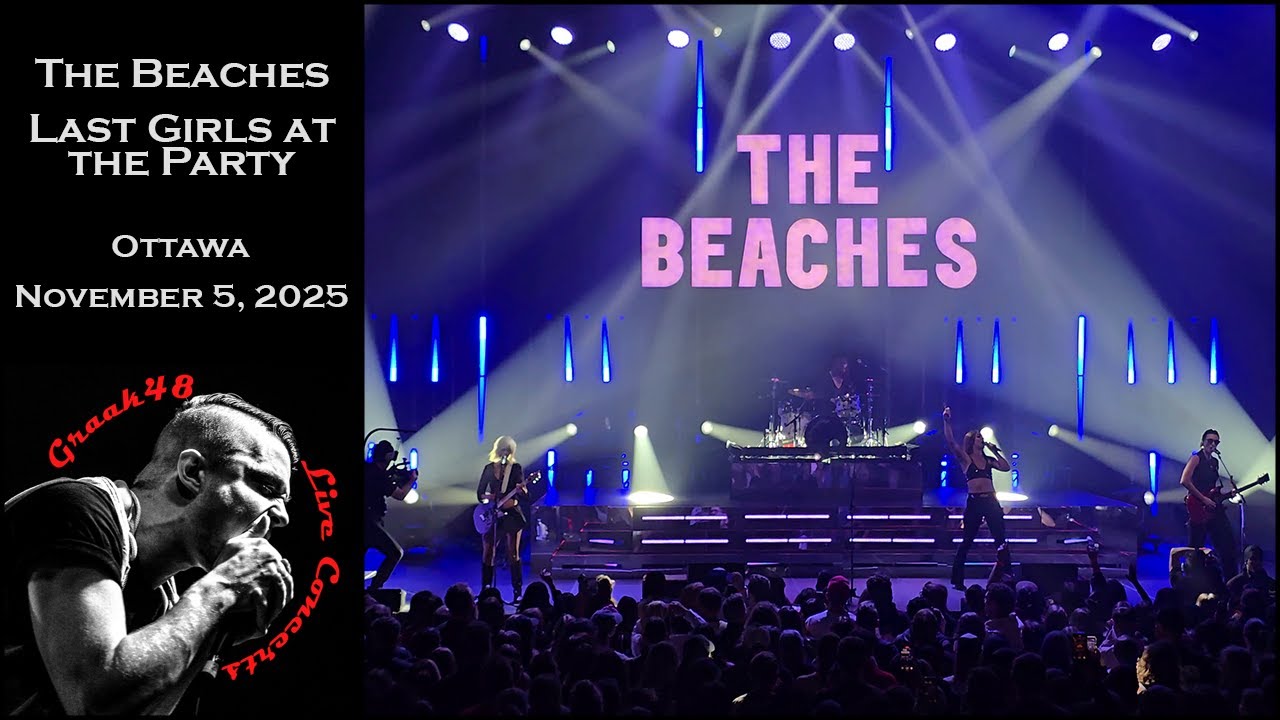 The Beaches - "Last Girls at the Party" - Ottawa - November 5, 2025