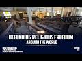 Defending Religious Freedom Around the World
