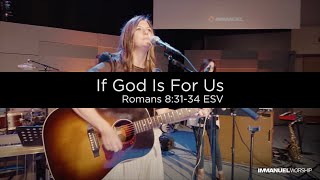 If God Is For Us [V. 31-34 ESV] | ImmanuelWorship | Romans 8 LIVE