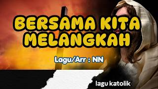 BERSAMA KITA MELANGKAH || LAGU PERNIKAHAN || NN