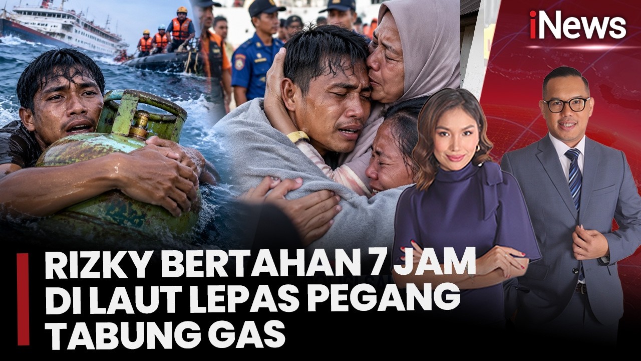 Tangis Haru Sambut Penyintas KM Virgo! Rizky Bertahan 7 Jam di Laut Berpegangan Tabung Gas | (23/9)