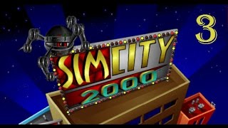 Let's Play SimCity 2000 - [Part 3]