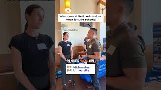 What does holistic admissions mean for DPT school? ￼