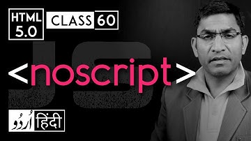 Noscript tag - html 5 tutorial in hindi - urdu - Class - 60