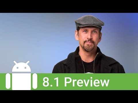 What's new in the Android 8.1 developer preview