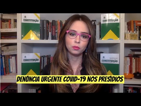 Denúncia Urgente COVID-19 nos Presídios