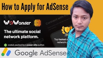 How to Apply for AdSense WoWonder - The Ultimate PHP Social Network Platform