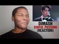 DIMASH - "Sinful Passion" (REACTION)