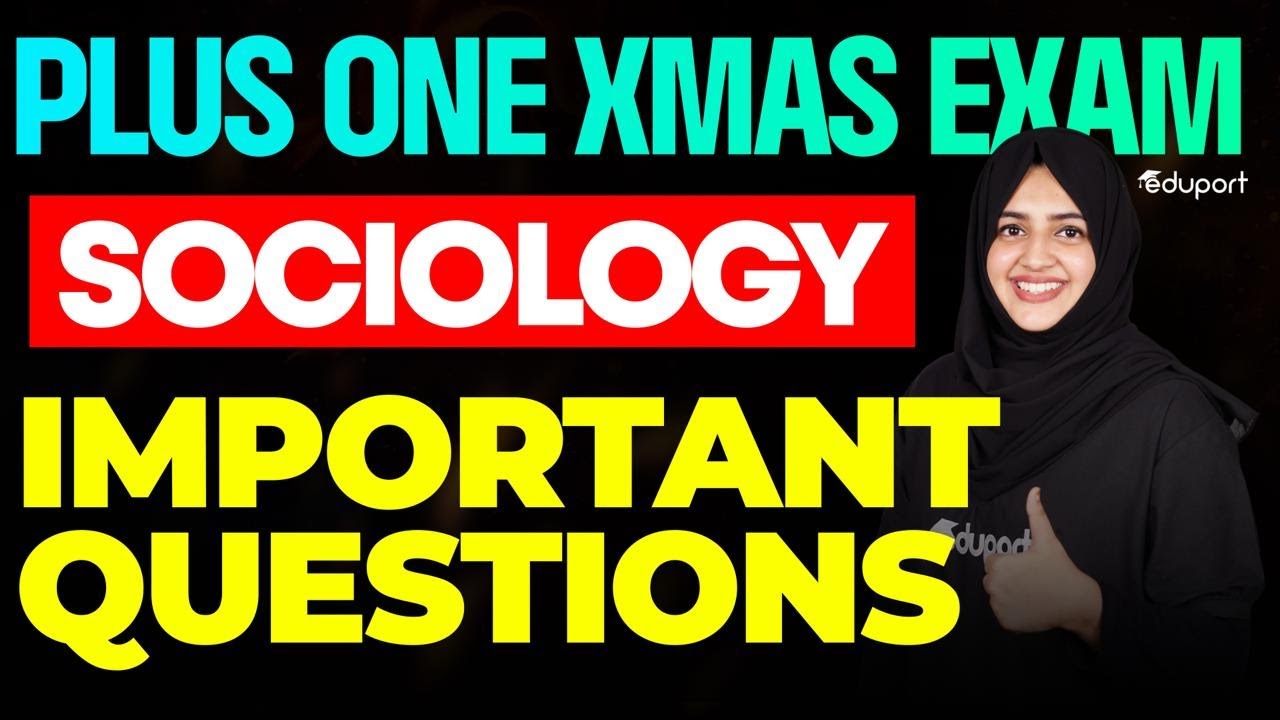 Plus One Christmas Exam Sociology Important questions | Eduport