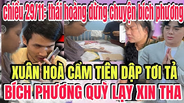 Xuân Hoà Cẩm Tiên Dập Tơi Tả Bích Phương Quỳ Lạy Cầu Xin... Thái Hoàng Dừng huyện Bích Phương 