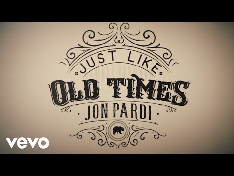 Jon Pardi - Just Like Old Times (Official Audio) 