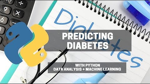 Predicting Diabetes with Python: Data Analysis + Machine Learning