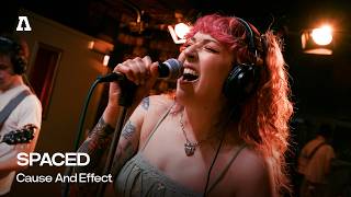 SPACED - Cause And Effect | Audiotree Live