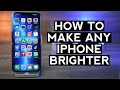 How to make iPhone Brighter