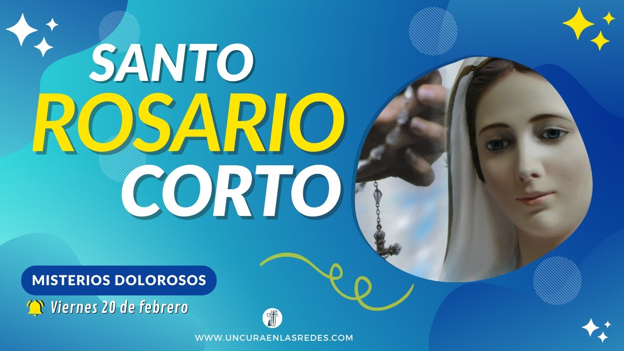 🔴 Rosario corto de hoy viernes 20 de febrero ✨ Misterios Dolorosos ✨