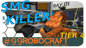 SMG KILLER TANK - Tutorial Tier 4 Robocraft
