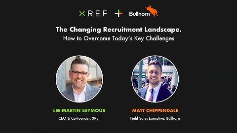 [Webinar] The Changing Recruitment Landscape: How to Overcome Today