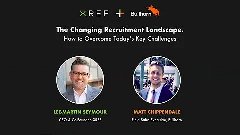 [Webinar] The Changing Recruitment Landscape: How to Overcome Today's Key Challenges