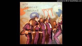 Los Camisas Negras.- Tú me perteneces