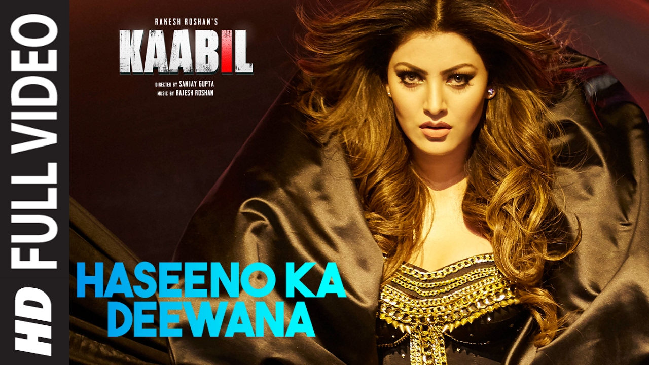 Haseeno Ka Deewana Full Video Song  Kaabil  Hrithik Roshan Urvashi Rautela  Raftaar  Payal Dev