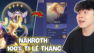 VUX LEO RANK LÊN CAO THỦ NAKROTH LÔI QUANG SỨ 100% TỈ LỆ THẮNG VÀ CÁI KẾT ĐẦY BẤT ỔN