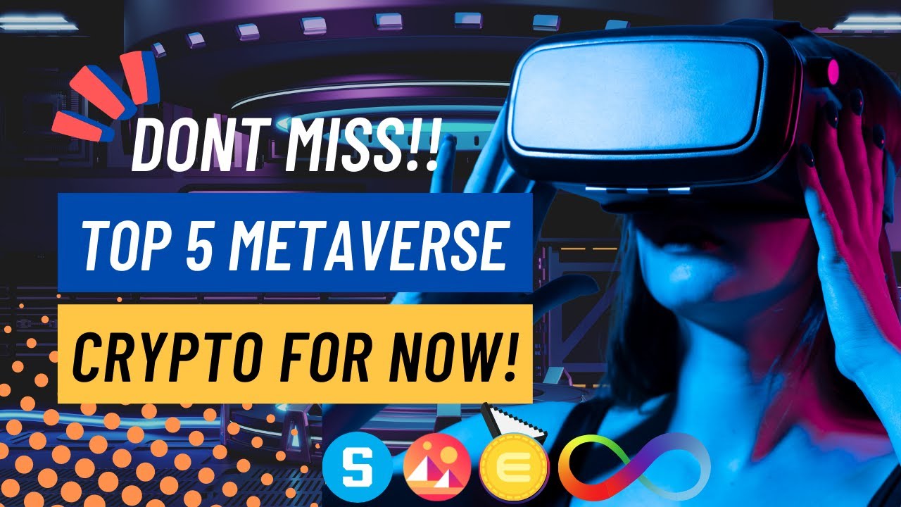 Top 5 Metaverse Cryptocurrency Make You Millionaires (Top Meta Crypto Coins)