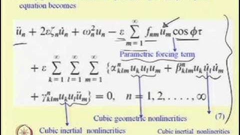 Mod-06 Lec-10 Nonlinear Vibration of Parametrically excited system with internal resonance