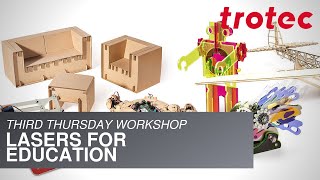 Trotec Third Thursday: Lasers for Education